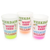 Сувенирна чаша за шот, декорирана със забавно послание - Weekdays, weekends, whenever